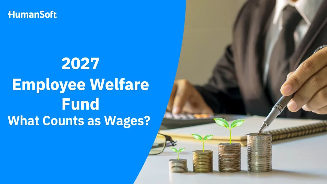 2027 Employee Welfare Fund: What Counts as Wages? - blog image preview