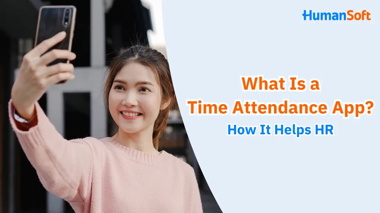 What Is a Time Attendance App? How It Helps HR What Is a Time Attendance App? How It Helps HR - blog image preview