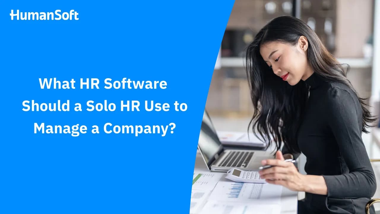 What HR Software Should a Solo HR Use to Manage a Company? What HR Software Should a Solo HR Use to Manage a Company? - blog image preview