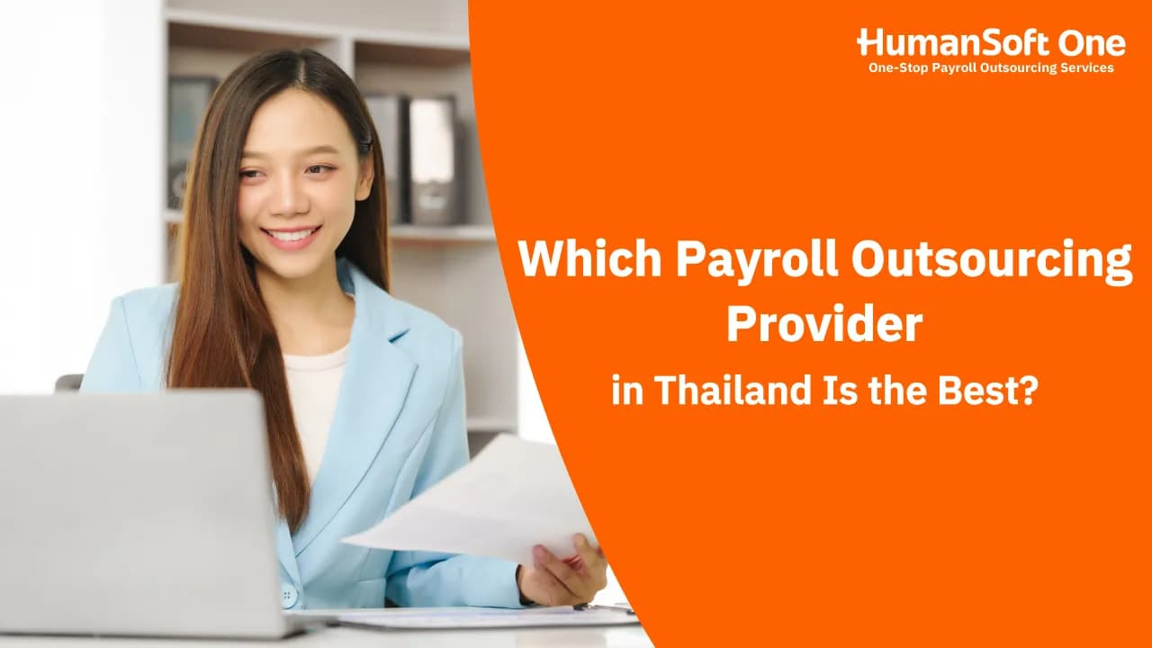 Which Payroll Outsourcing Provider in Thailand Is the Best? Which Payroll Outsourcing Provider in Thailand Is the Best? - blog image preview