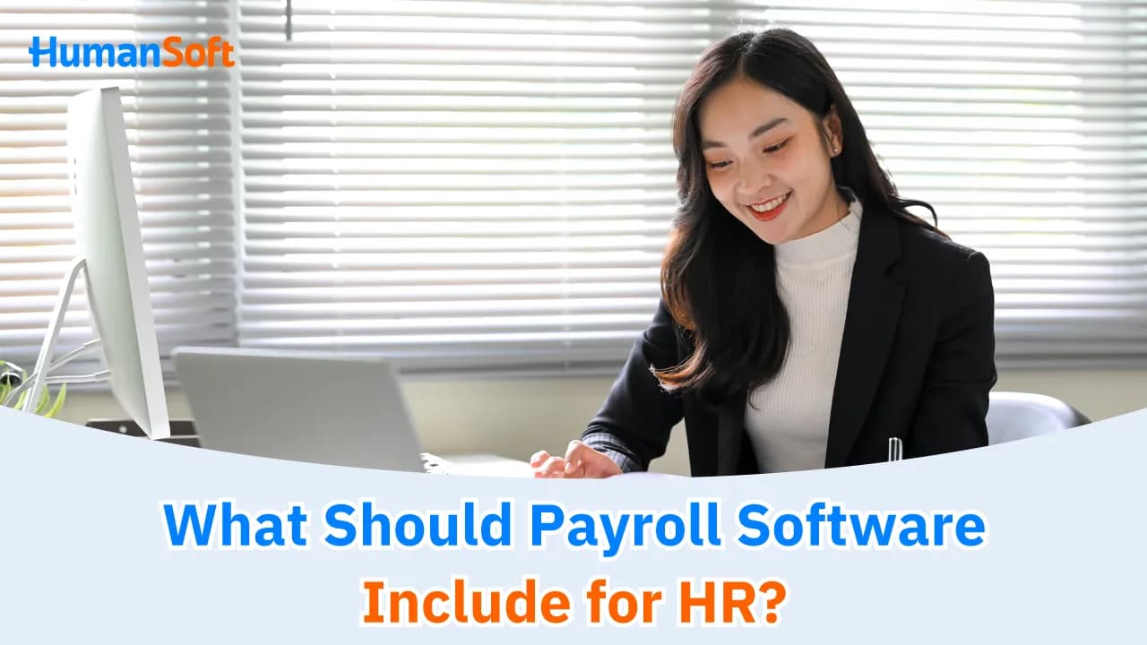 What Should Payroll Software Include for HR? What Should Payroll Software Include for HR? - blog image preview