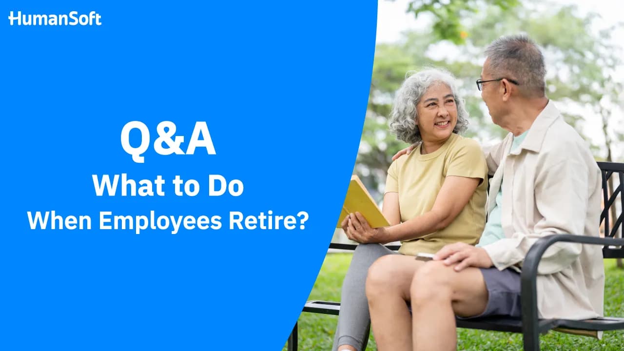 Q&A: What to Do When Employees Retire? Q&A: What to Do When Employees Retire? - blog image preview