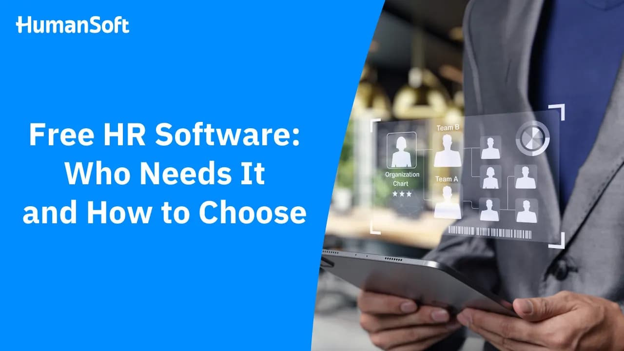 Free HR Software: Who Needs It and How to Choose Free HR Software: Who Needs It and How to Choose - blog image preview