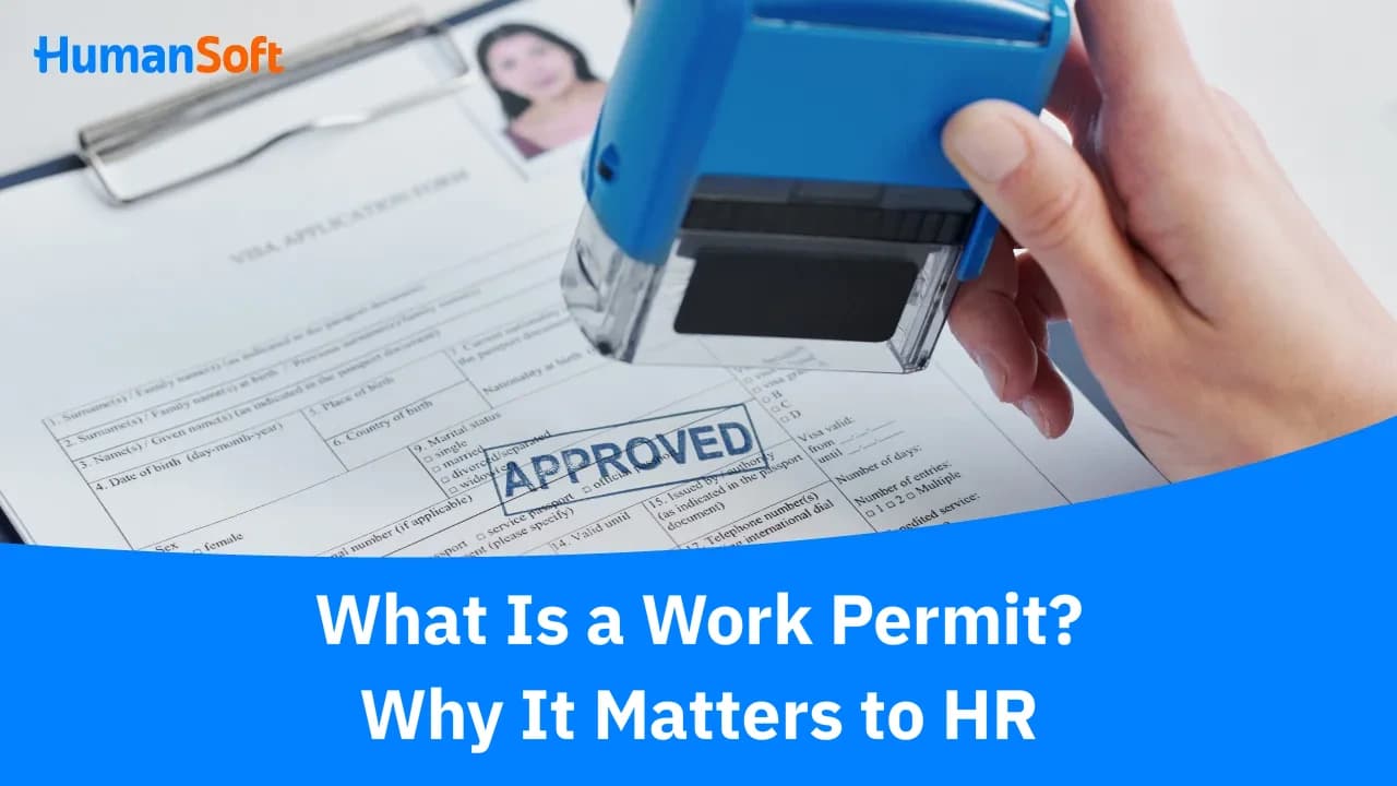 What Is a Work Permit? Why It Matters to HR What Is a Work Permit? Why It Matters to HR - blog image preview