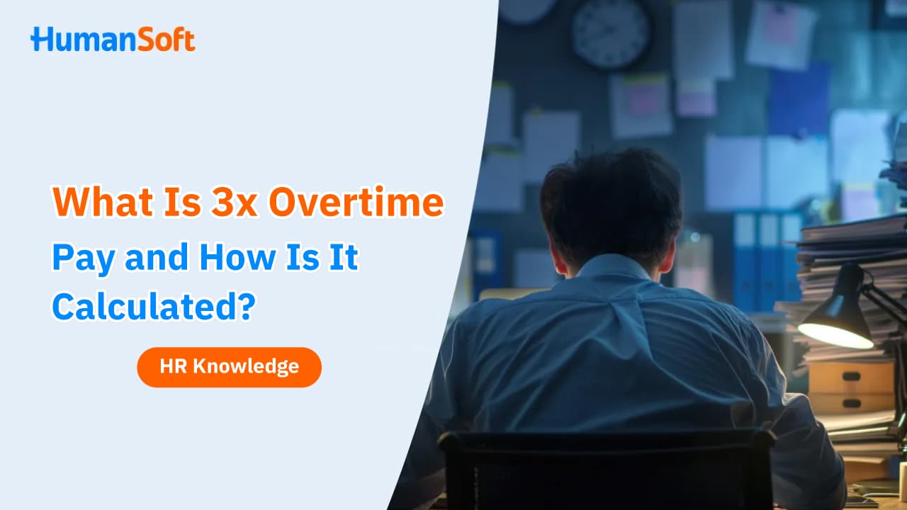 What Is 3x Overtime Pay and How Is It Calculated? What Is 3x Overtime Pay and How Is It Calculated? - blog image preview